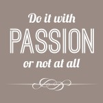 How do you create more passion?