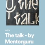 The talk – a new podcast from MentorGuru